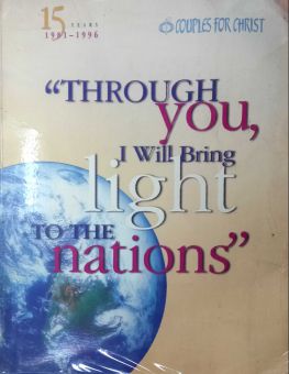 THROUGH YOU I WILL BRING LIGHT TO THE NATIONS